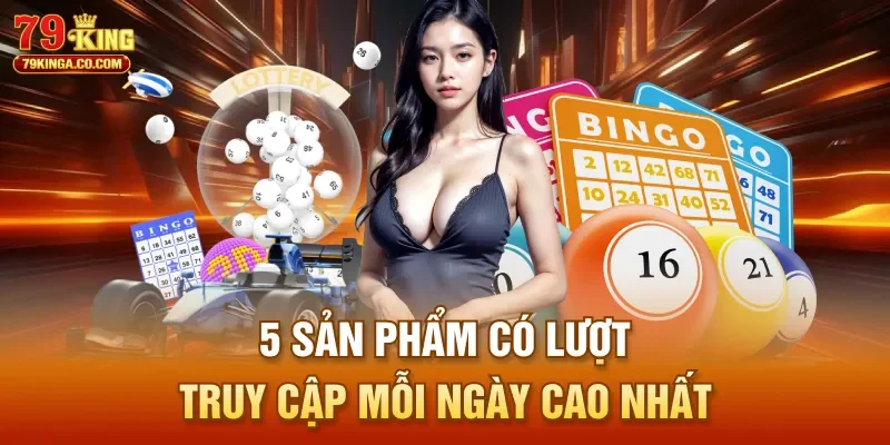 5 sản phẩm có lượt truy cập mỗi ngày cao nhất