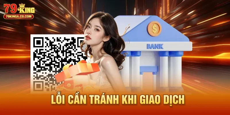 Lỗi cần tránh khi giao dịch